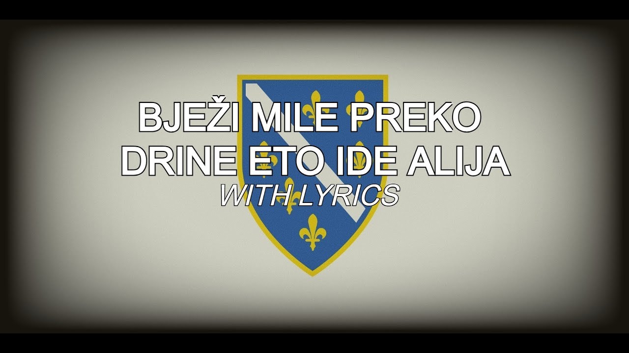 Bježi Mile Preko Drine Eto Ide Alija - Bosnian War Song (WITH LYRICS)