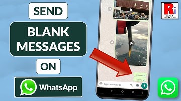 How to Send Blank / Empty Messages on WhatsApp