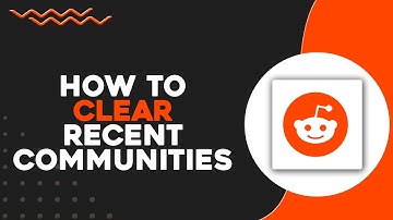 How To Clear Recent Communities on Reddit (Quick & Easy)