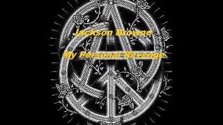 Watch Jackson Browne My Personal Revenge video