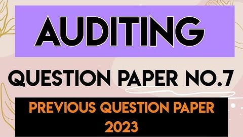 auditing question paper | auditing previous question paper 2023 | auditing important questions