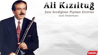 Ali Kızıltuğ - Seni Sevdiğime Pişman Ettirme - Özlenen Sahnesi