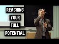 What Prevents People from Reaching their Full Potential | Jordan Peterson