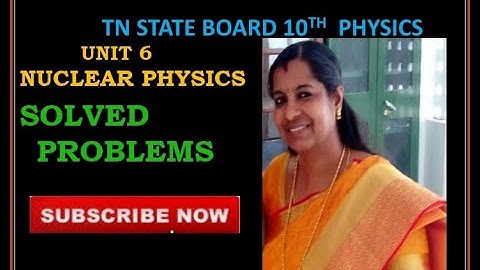 Nuclear physics Solved problem 6.1 (10th std)