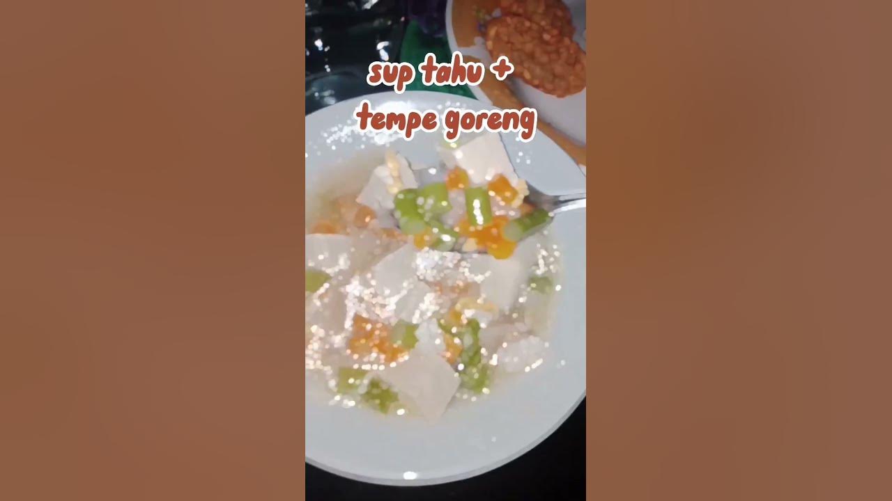 MENU MAKAN MALAM PRAKTIS #suptahu #tempe #shorts #youtubeshorts #viral #shortsTehEntinFamily  #food