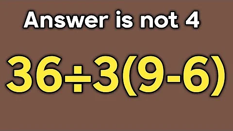36÷3(9-6) = ❓ / Simplify algebraic expression / Pemdas rules maths question