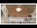 DIY Farmhouse Rustic Chic Dining Room Table Makeover DIY Farmhouse Rustic Chic Dining Room Table Makeover