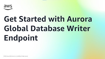 Get Started with Aurora Global Database Writer Endpoint | Amazon Web Services