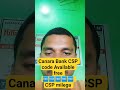Canara Bank CSP code Available #Free CSP provider #free Bc Provide #free grahak Seva Kendra provider