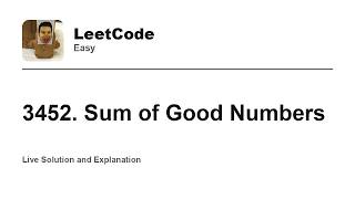 3452. Sum of Good Numbers (Leetcode Easy)