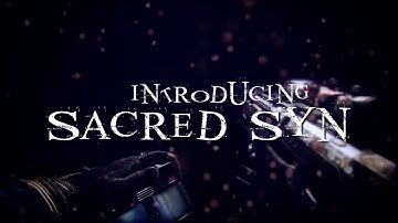 Introducing Sacred Syn! [Multi-CoD]