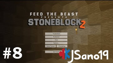 StoneBlock 2 - E08 -  Quest Catchup (Modded Minecraft)
