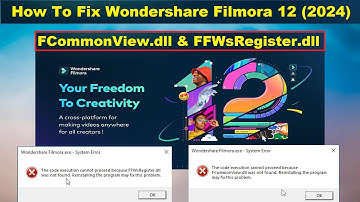 How To Fix Filmora 12 FCommonView.dll & FFWsRegister.dll Missing File | Fixed Filmora 12 Errors 2024