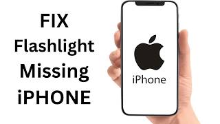 How To Fix Flashlight Missing In iPhone Control Center