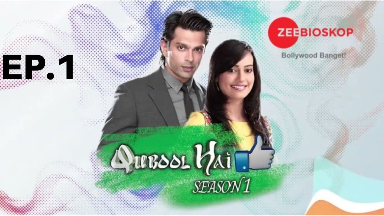 Download Qubool Hai S1 | Full Episode - 1 | Zee Bioskop