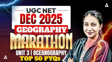 UGC NET Geography Marathon Class | UGC NET Geography Unit 3 Oceanography By Preeti Ma