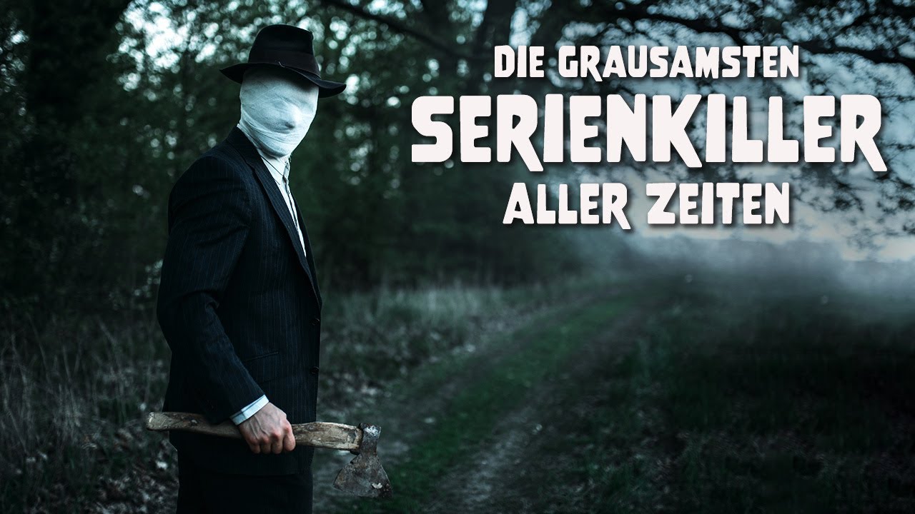 Die grausamsten Serienkiller aller Zeiten
