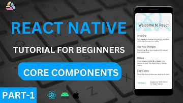 React Native Tutorial for Beginners in Hindi | React Native Core Components | Part - 1