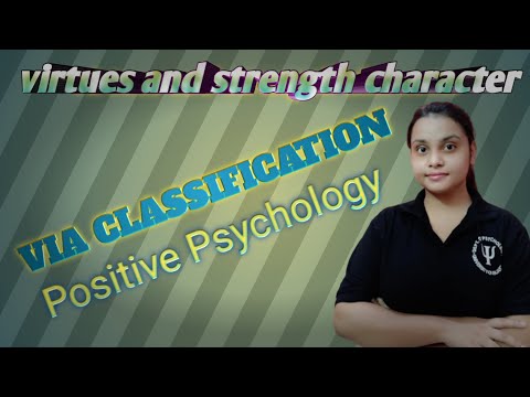वीडियो: सकारात्मक मनोविज्ञान में चरित्र शक्ति क्या है?