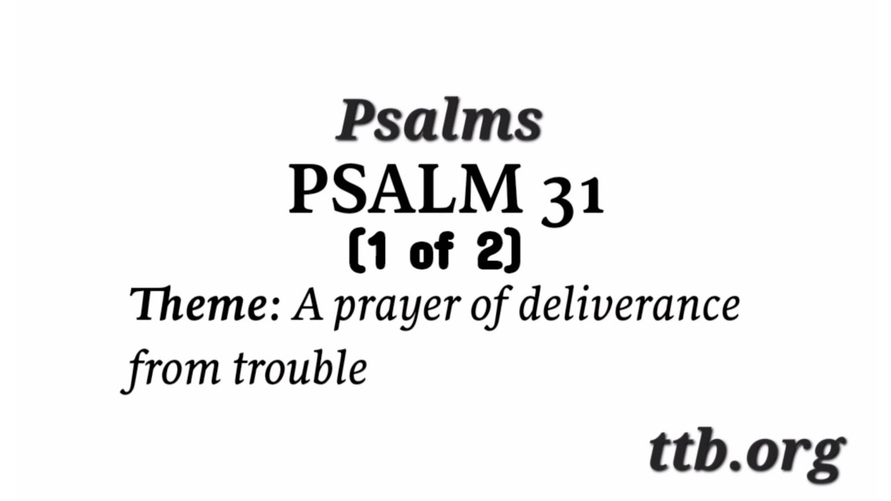 Psalm Chapter 31 Bible Study 1 Of 2 YouTube Psalm chapter 31 bible study 1 of 2 youtube