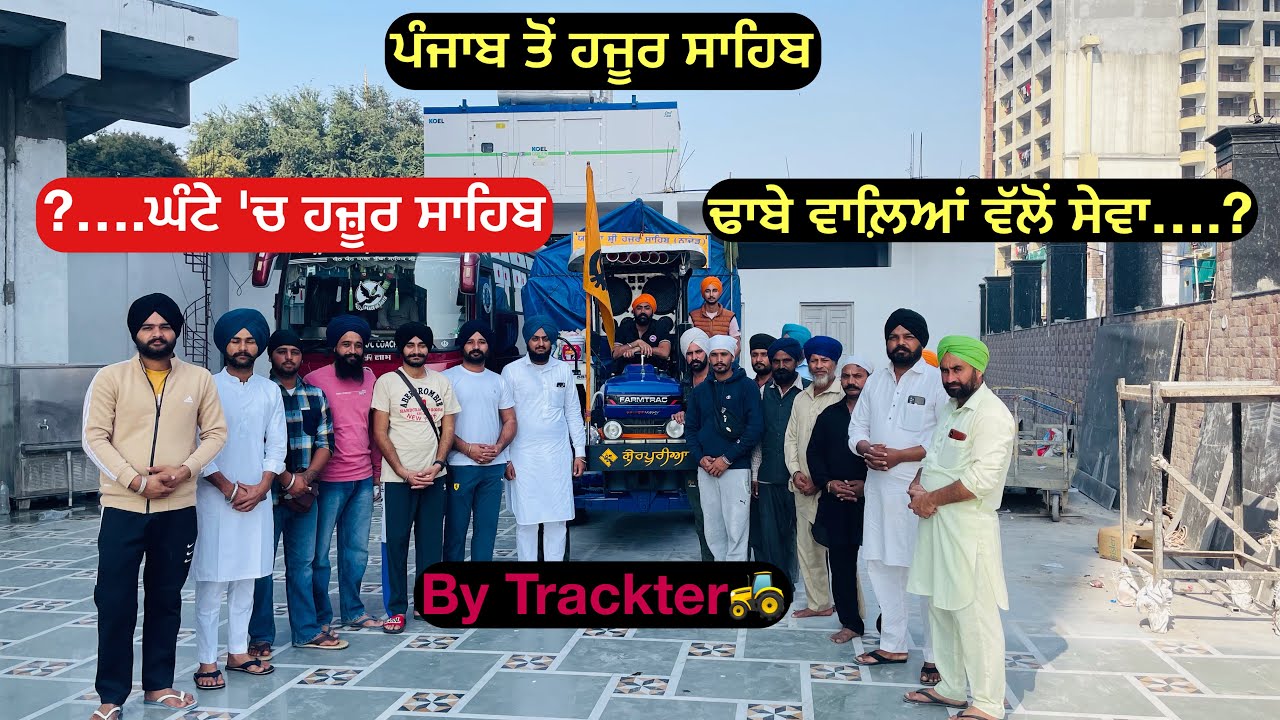 Punjab to Hazoor sahib Yatra on tractor . (@johalkitchen2825 )