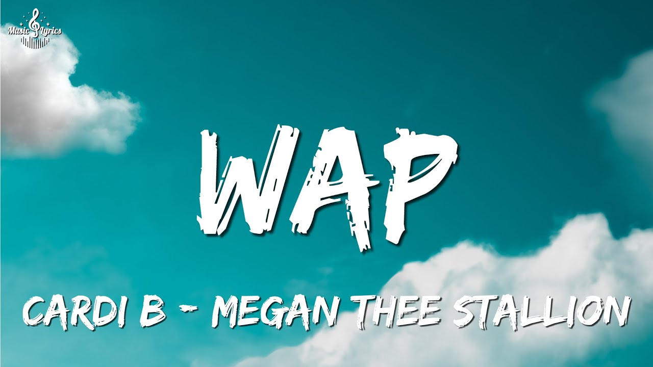 Wap feat. Wap Lyrics. Megan Thee Stallion 2023.