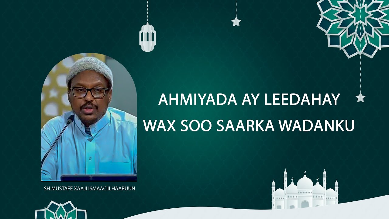 Muxaadiro : Ahmiyada ay Leedahay Wax Soo Saarka Wadanku.||Sh. Mustafe Xaaji Ismaaciil Haaruun