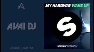 Jay Hardway - Wake Up (Original Mix)