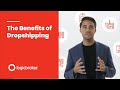 The Benefits of Dropshipping | eCommerce 101 by Logicbroker
