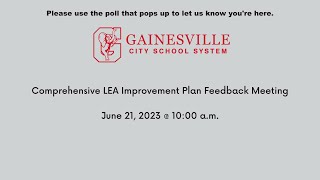 Gainesville City Schools Comprehensive LEA Improvement Plan Feedback Meeting - Recorded in English