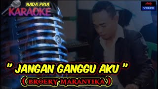 KARAOKE LAGU LAWAS🎤🎶🎶      'JANGAN GANGGU AKU ' ( Broery Marantika ) Music... Andy volvo 🎹🎹