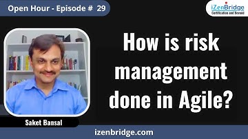 How is Risk Management Done in Agile?