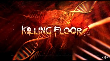 Killing Floor 2 Loading Screen - Red [No Sound]