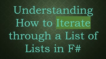 Understanding How to Iterate through a List of Lists in F#