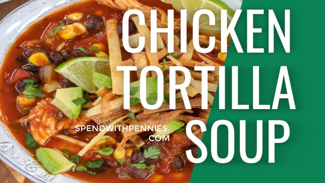 Easy Homemade Tortilla Soup (How to Make Tortilla Soup) - YouTube