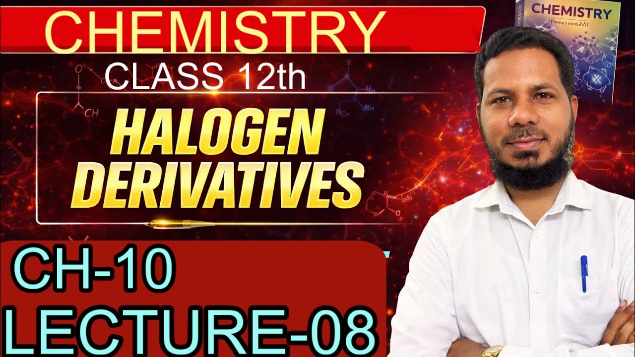Halogen derivatives Lecture-8 || Class 12th || Chemistry || Chemical properties of haloarene#neet 