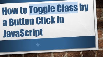 How to Toggle Class by a Button Click in JavaScript