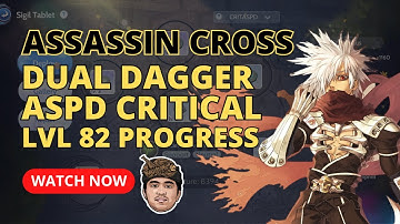 LVL 82 ASSASSIN CROSS CRIT 500% ASPD PROGRESS - RAGNAROK ORIGIN GLOBAL