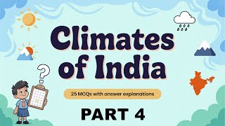 Climates of India | Class 7 Social Science Chapter 3 | Part-4 | NCERT| CBSE | MCQ PULSE