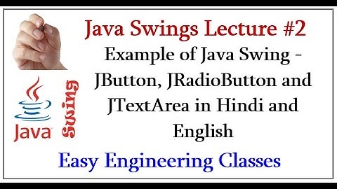 Example of Java Swing - JButton, JRadioButton and JTextArea in Hindi and English
