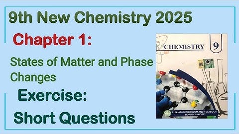 9th Class Chemistry New Book 2025 Chapter 1 || Exercise Solution || Punjab Board 9th new chemistry