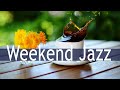 Weekend Jazz Cafe Morning - Bossa Nova Jazz Music for Morning, Wake up, Work, Study & Good Mood