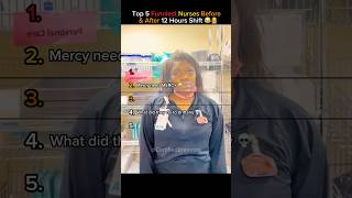 Top 5 Funniest Nurses Before After A 12-Hour Shift Nurses Will Understand