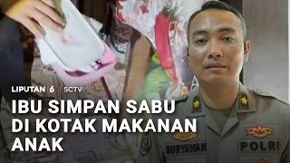 Ibu Rumah Tangga Jadi Bandar Narkoba, Paket Sabu Disimpan di Kotak Makan Anak | Liputan 6
