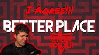 Citizen Soldier - Better Place | Reaction
