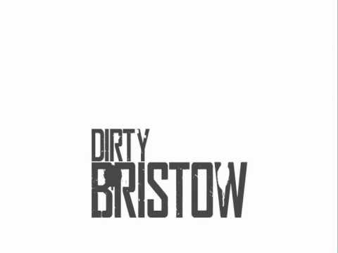 Dirty Bristow Word Appeal