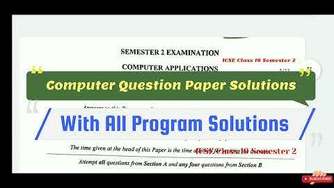 Computer | Boards Question Paper Solutions | With Solved Programs | ICSE Class 10 Semester | 2021-22