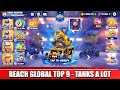 I REACH GLOBAL TOP 9 TANKS A LOT
