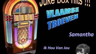 Video thumbnail of "Samantha - Ik Hou Van Jou"