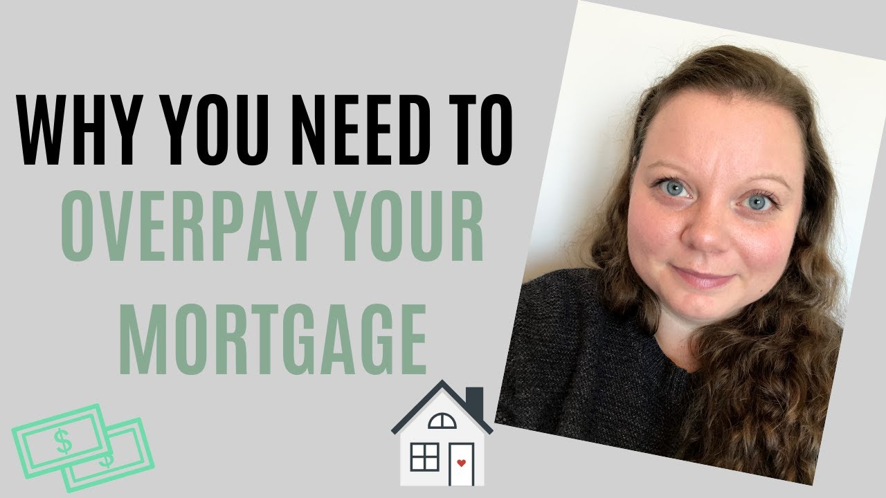 Why You NEED To Overpay Your Mortgage YouTube why-you-need-to-overpay-your-mortgage-youtube
